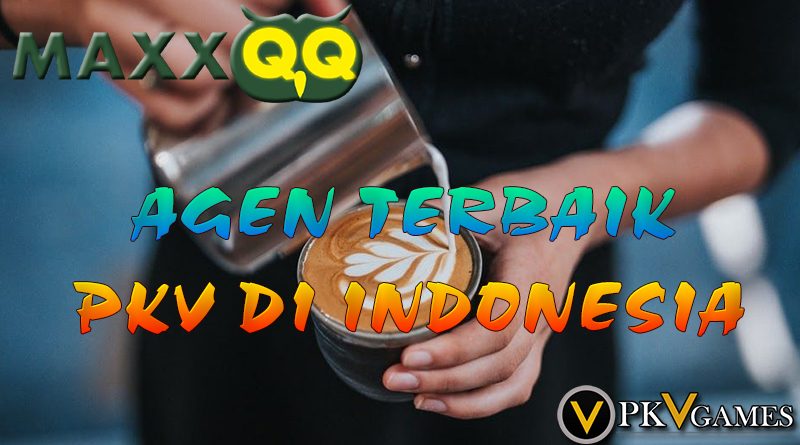 AGEN MAXXQQ TERBAIK PADA INDONESIA
